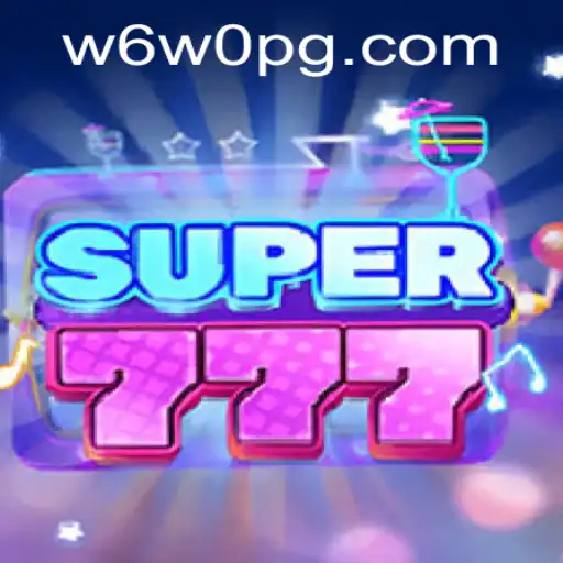 Descubra a Emoção de Super777 e as Atrações de W6W0.COM